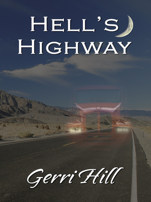 Title details for Hell's Highway by Gerri Hill - Available